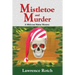 Mistletoe and Murder: A Midcoast Maine Mystery