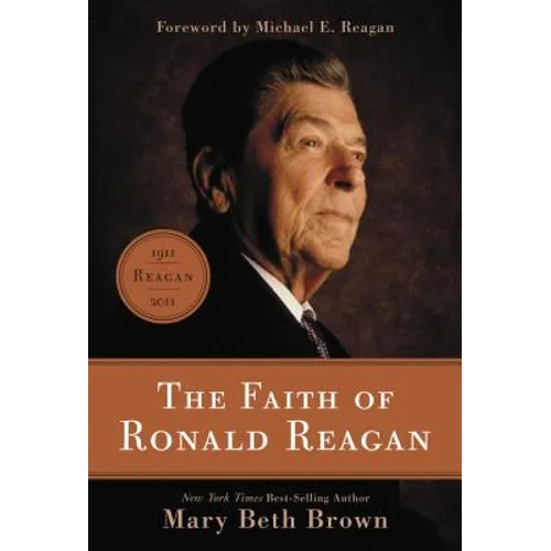 The Faith of Ronald Reagan