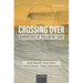 Crossing Over: Narratives of Palliative Care, Revised Edition