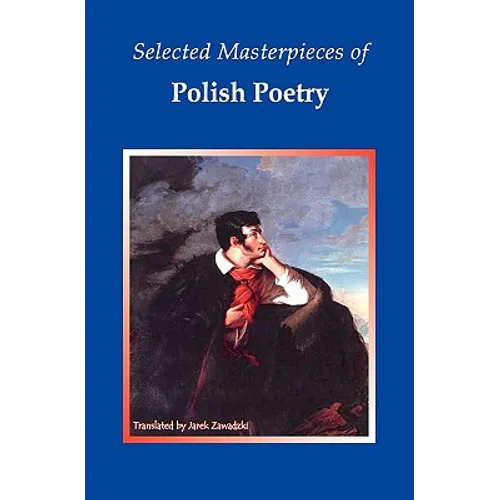 Selected Masterpieces of Polish Poetry