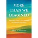 More Than We Imagined: Appreciative Inquiry for Early Childhood and Everywhere That Matters
