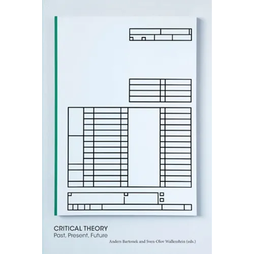 Critical Theory - Past, Present, Future