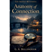 The Anatomy of Connection