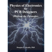 Physics of Electronics for PCB Designers: Without the Formulas