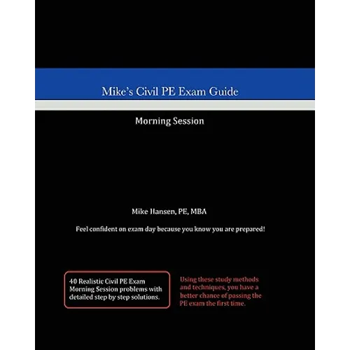 Mike's Civil PE Exam Guide: Morning Session