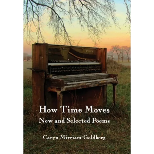 How Time Moves: New and Selected Poems