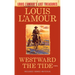 Westward the Tide (Louis l'Amour's Lost Treasures)