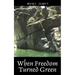 When Freedom Turned Green
