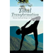 Total Transformation: Seven Sacred Steps to Freedom