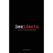 Sexidents
