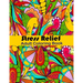 Stress Relief Adult Coloring Book: Anxiety and Stress Relief Adult Coloring Book Featuring 35 Floral and Garden themed Pattern Coloring Pages