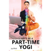 Let's be a part-time yogi: Embracing the path shown by Paramhansa Yogananda