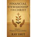 Financial Stewardship for Christ: Volume 1- Financial Responsibility