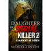 Daughter of a Serial Killer 2: Is Black Ice My Father