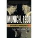 Munich, 1938: Appeasement and World War II