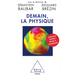 Physics Tomorrow / Demain, la physique