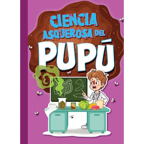 Ciencia Asquerosa del Pupú