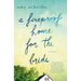 A Fireproof Home for the Bride