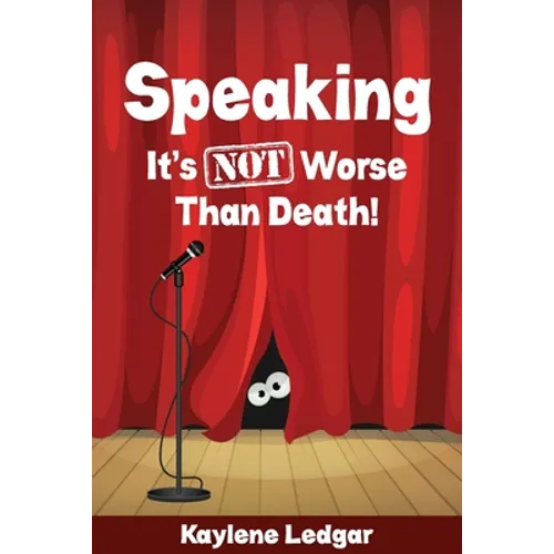 Speaking: It's NOT Worse Than Death!