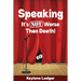 Speaking: It's NOT Worse Than Death!