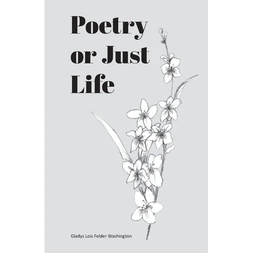 Poetry or Just Life