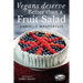 Vegans Deserve Better Than A Fruit Salad