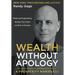 Wealth Without Apology: A Prosperity Manifesto