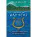 The Song of Orpheus: The Greatest Greek Myths You Never Heard
