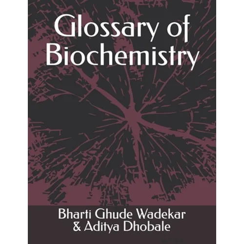 Glossary of Biochemistry