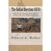 The Indian Question (1874): An Early Historical Account of Native Americans - The Abuses, Conflicts, Treaties and Government Legislation