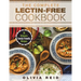 The Complete Lectin Free Cookbook: 70 Ultimate Family Friendly Recipes