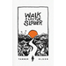 Walk A Little Slower: A Collection of Poems and Other Words