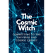 The Cosmic Witch: Connecting to the Universe and Cosmic Energy