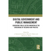 Digital Government and Public Management: Generating Public Sector Innovation at the Crossroads of Research and Practice