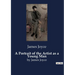 A Portrait of the Artist as a Young Man: by James Joyce