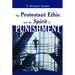 The Protestant Ethic and the Spirit of Punishment