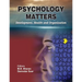 Psychology Matters: Development, Health and Organization
