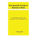 The Spanish Teacher's Resource Book: Lesson Plans, Exercises, and Solutions for First Year Spanish Class