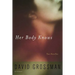 Her Body Knows: Two Novellas