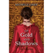 Of Gold and Shadows