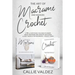 The Art of Macrame' and Modern Crochet: 2 in 1, Everything You Need to Know about Macramé and Crochet with Over 121 Best Models for Beginners + Projec