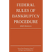 Federal Rules of Bankruptcy Procedure; 2025 Edition: With Statutory Supplement