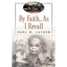 By Faith...as I Recall