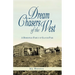 Dream Chasers of the West: A Homestead Family of Glacier National Park