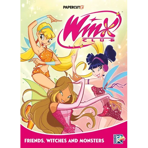 Winx Club Vol. 2: Friends, Witches, and Monsters! - Paperback