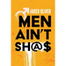 Men Ain't Sh@$