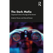 The Dark Mafia: Organized Crime in the Age of the Internet