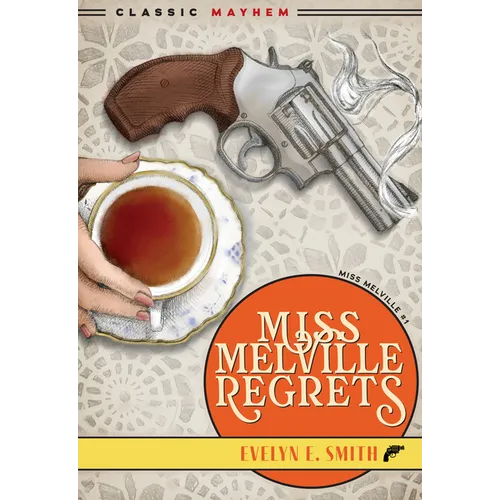 Miss Melville Regrets
