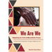 We Are We