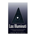 Los Illuminati: la historia de una de las más notorias sociedades secretas del mundo